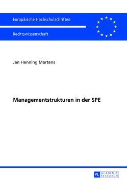 Managementstrukturen in der SPE von Martens,  Jan Henning