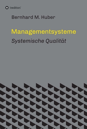 Managementsysteme von Huber,  Bernhard M.