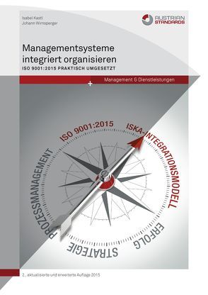 Managementsysteme integriert organisieren von Kastl,  Isabel, Wirnsperger,  Johann