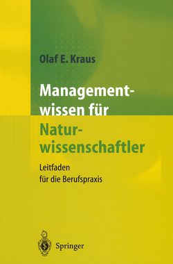 Managementwissen für Naturwissenschaftler von Federsel,  M., Kraus,  Olaf E.