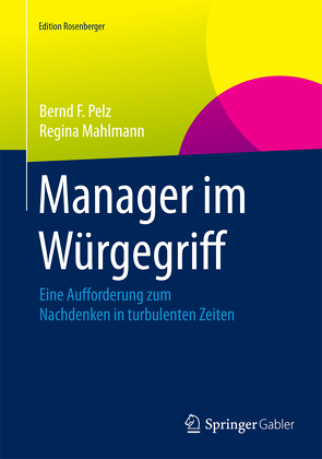 Manager im Würgegriff von Mahlmann,  Regina, Pelz,  Bernd F.