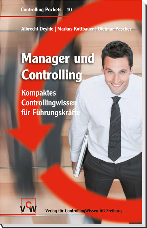 Manager & Controlling von Deyhle,  Albrecht, Kottbauer,  Markus, Pascher,  Dietmar