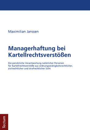 Managerhaftung bei Kartellrechtsverstößen von Janssen,  Maximilian