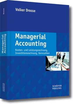 Managerial Accounting von Drosse,  Volker