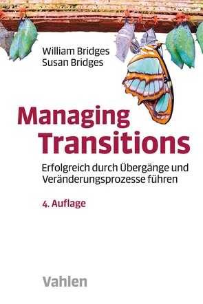 Managing Transitions von Bridges,  Susan, Bridges,  William, Kauschke,  Mike