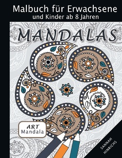 Mandala Art Malbuch für Erwachsene und Kinder ab 8 Jahren – Mandalas von Hinrichs,  Sannah