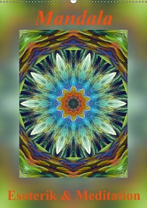 Mandala – Esoterik & Meditation / CH-Version (Wandkalender 2018 DIN A2 hoch) von Art-Motiva