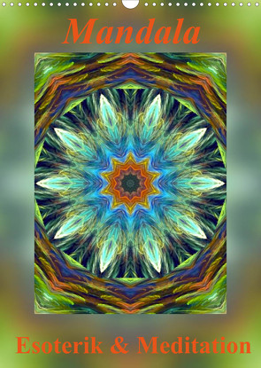 Mandala – Esoterik & Meditation / CH-Version (Wandkalender 2022 DIN A3 hoch) von Art-Motiva
