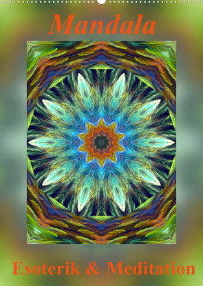 Mandala – Esoterik & Meditation (Wandkalender 2022 DIN A2 hoch) von Art-Motiva
