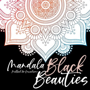 Mandala Malbuch für Erwachsene – Black Beauties von Grafik,  Musterstück