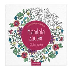 Mandala-Zauber – Blütentraum von Enders,  Marielle