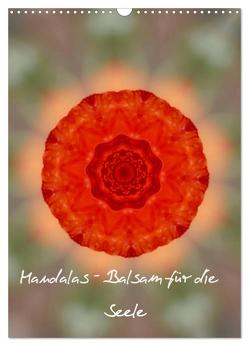 Mandalas – Balsam für die Seele (Wandkalender 2024 DIN A3 hoch), CALVENDO Monatskalender von Madalinski,  Anne