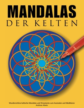 Mandalas der Kelten von Abato,  Andreas