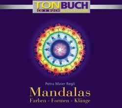MANDALAS Farben-Formen-Klänge von Meier,  Petra
