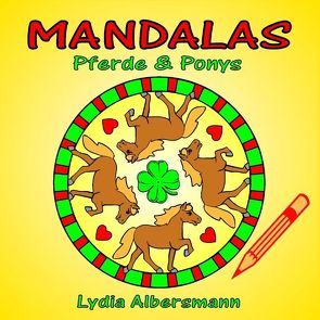 Mandalas Pferde & Ponys von Albersmann,  Lydia