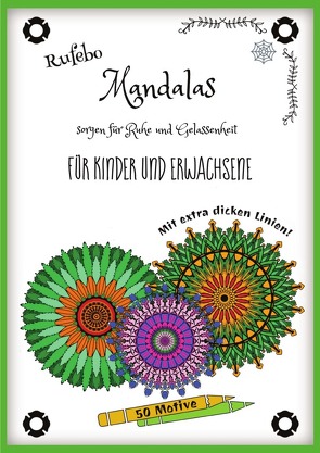 Mandalas sorgen für Ruhe und Gelassenheit von *,  Rufebo
