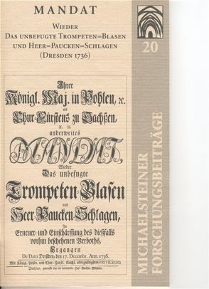 Mandat Wieder Das unbefugte Trompeten-Blasen und Heer-Pauken-Schlagen (Dresden 1736) von Siegmund,  Bert, Thomayer,  Klaus
