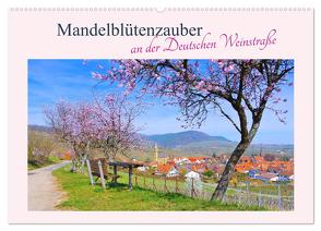 Mandelblütenzauber an der Deutschen Weinstraße (Wandkalender 2024 DIN A2 quer), CALVENDO Monatskalender von LianeM,  LianeM