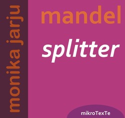 MandelSplitter von Jarju,  Monika