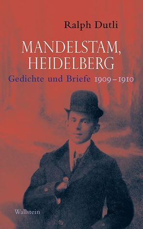 Mandelstam, Heidelberg von Dutli,  Ralph, Mandelstam,  Ossip