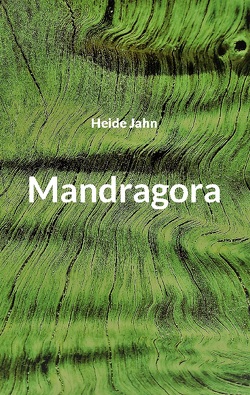 Mandragora von Jahn,  Heide