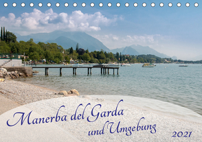 Manerba del Garda und Umgebung (Tischkalender 2021 DIN A5 quer) von Rasche,  Marlen