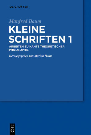 Manfred Baum: Kleine Schriften / Manfred Baum: Kleine Schriften. Band 1 von Baum,  Manfred, Heinz,  Marion