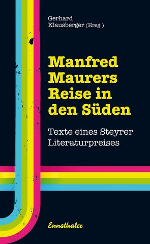 Manfred Maurers Reise in den Süden von Klausberger,  Gerhard