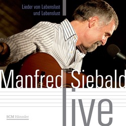 Manfred Siebald – Live von Siebald,  Manfred