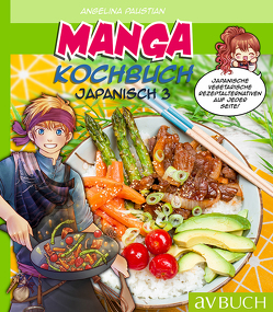 Manga Kochbuch Japanisch 3 von Paustian,  Angelina