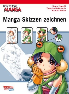 How To Draw Manga: Manga-Skizzen zeichnen von Hayashi,  Hikaru, Matsumoto,  Takehiko, Morita,  Kazuaki, Suzuki,  Cordelia