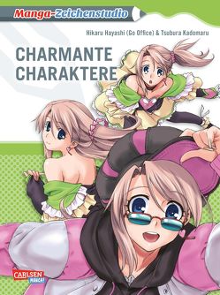 Manga-Zeichenstudio: Charmante Charaktere von Hayashi,  Hikaru, Kadomaru,  Tsubura, Yamada,  Hiro