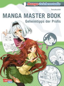 Manga-Zeichenstudio: Manga Master Book von Tensakushiki