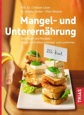 Mangel- und Unterernährung von Jordan,  Angela, Loeser,  Christian, Wegner,  Ellen