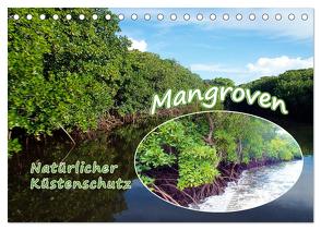 Mangroven – Natürlicher Küstenschutz (Tischkalender 2024 DIN A5 quer), CALVENDO Monatskalender von Niemann,  Ute