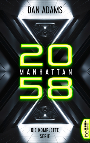 Manhattan 2058 – Sammelband von Adams,  Dan