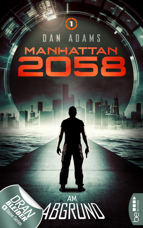Manhattan 2058 – Folge 1 von Adams,  Dan