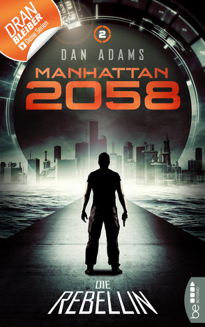 Manhattan 2058 – Folge 2 von Adams,  Dan