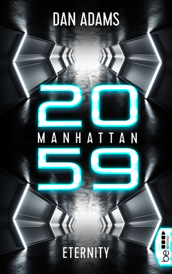 Manhattan 2059 – Eternity von Adams,  Dan