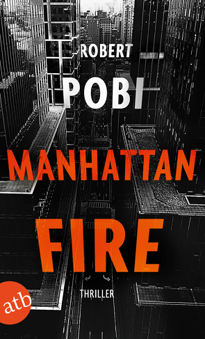 Manhattan Fire von Pobi,  Robert, Thon,  Wolfgang