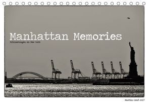 Manhattan Memories – Erinnerungen an New York (Tischkalender 2019 DIN A5 quer) von Graf,  Martin
