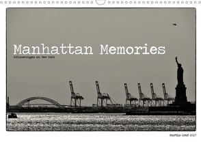 Manhattan Memories – Erinnerungen an New York (Wandkalender 2021 DIN A3 quer) von Graf,  Martin