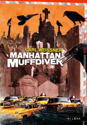 Manhattan Muffdiver von Weissner,  Carl