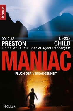 Maniac von Benthack,  Michael, Child,  Lincoln, Preston,  Douglas