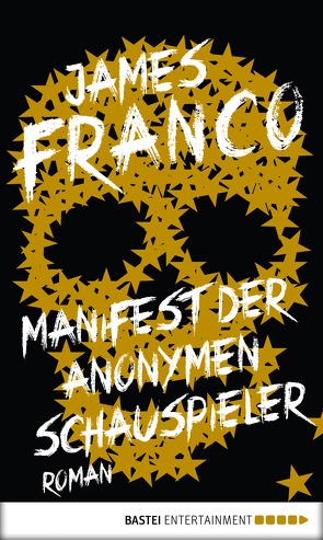 Manifest der Anonymen Schauspieler von Franco,  James