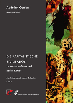 Manifest der demokratischen Zivilisation Bd. II von Öcalan,  Abdullah