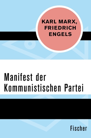 Manifest der Kommunistischen Partei von Engels,  Friedrich, Fetscher,  Iring, Marx,  Karl