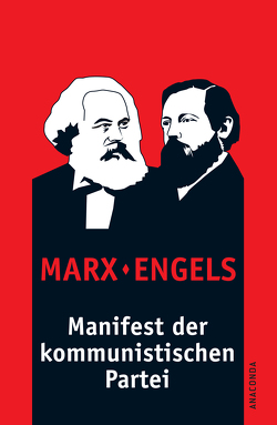 Manifest der kommunistischen Partei von Engels,  Friedrich, Marx,  Karl