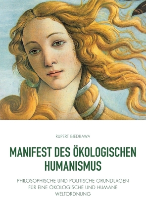 Manifest des ökologischen Humanismus von Biedrawa,  Rupert