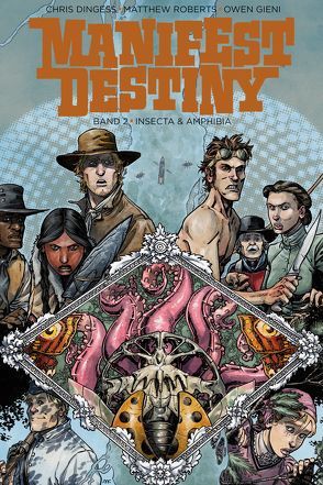 Manifest Destiny 2: Insecta und Amphibia von Dingess,  Chris, Gieni,  Owen, Roberts,  Matthew